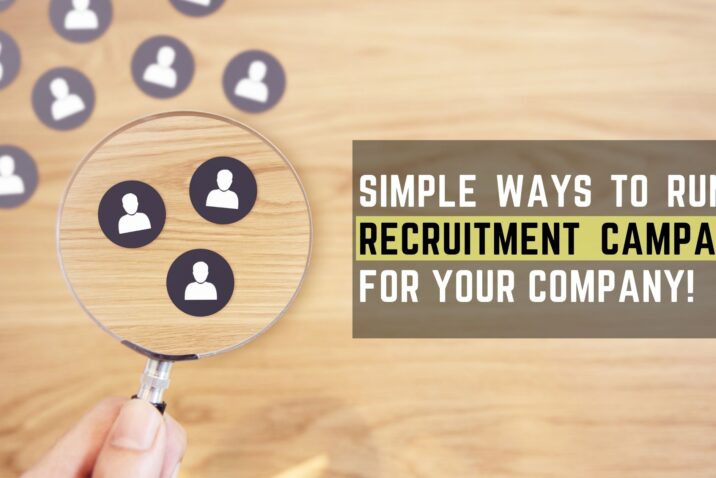 Simple ways to run a recruitment campaign for your company!