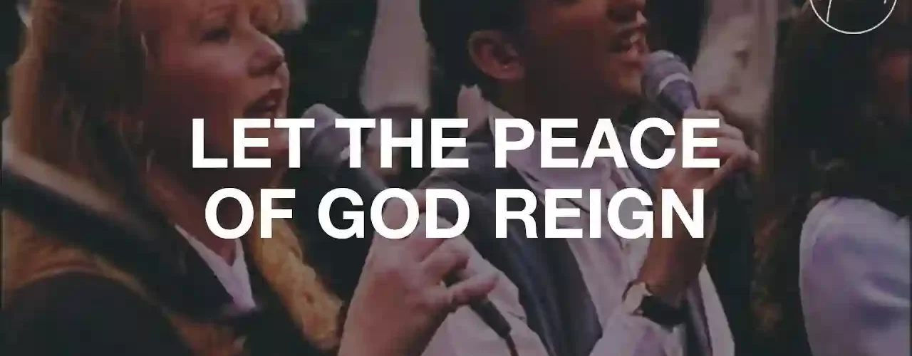 Peace Of God Reign In Your Heart